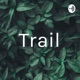 Trail