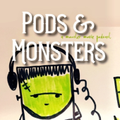 Pods and Monsters: A Monster Movie Podcast