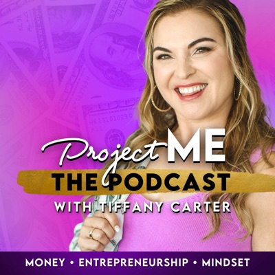 ProjectME with Tiffany Carter – Entrepreneurship & Millionaire Mindset:Tiffany Carter