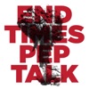 EndTimesPepTalk artwork