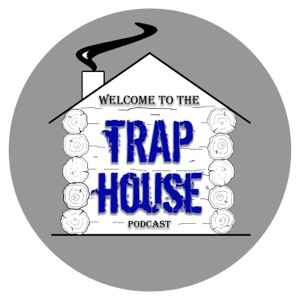 Trap House Podcast