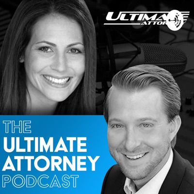 The Ultimate Attorney Podcast The Ultimate Attorney Podcast