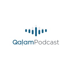 Qalam Qiyam 2024: EP1 – Shukr – Gratitude