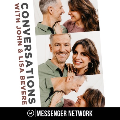 Conversations with John & Lisa Bevere Conversations with John & Lisa Bevere