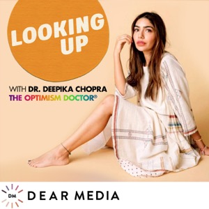 Looking Up with Dr. Deepika Chopra