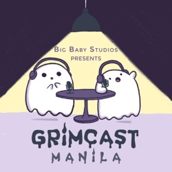 Grimcast x MilkyClear #Spooktober Ep 6: Bulong