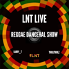 LNTSound Reggae Show - LNTSound Reggae Show