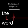 Doctors and Litigation: The L Word artwork