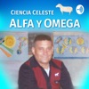 Alfa y Omega - La Ciencia Celeste artwork