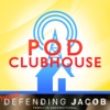 Pod Clubhouse Presents: Defending Jacob artwork