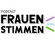 Podcast Frauenstimmen