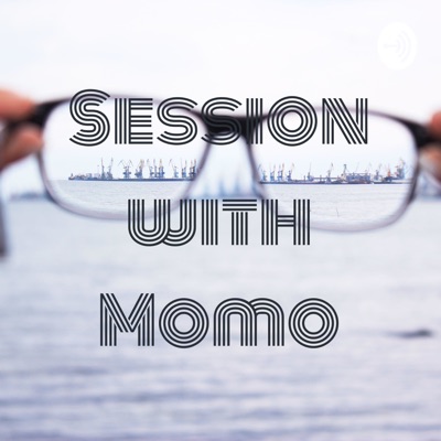 Session with Momo