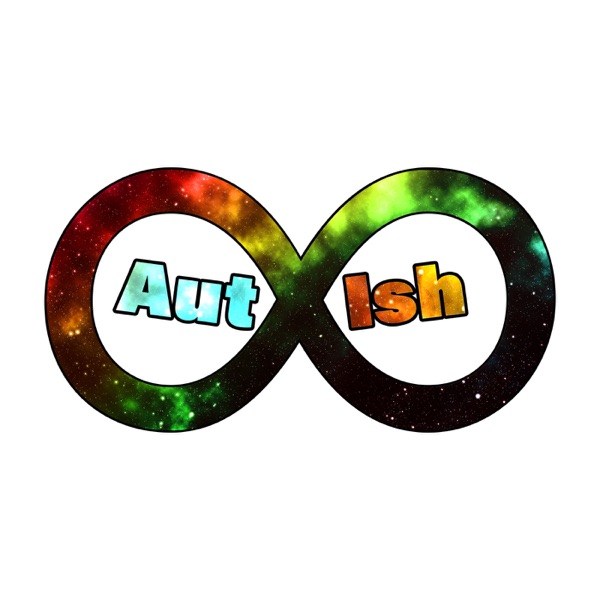 Aut-Ish Podcast