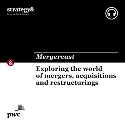 Mergercast by Strategy&