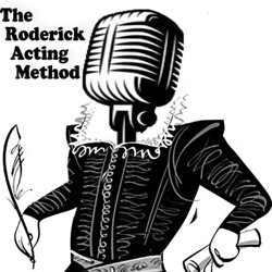 The Roderick Acting Method