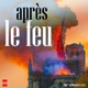 Après le feu