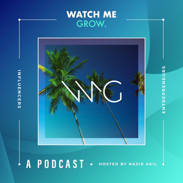 Watch Me Grow Podcast