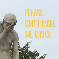 Please Don't Make Me Watch Episode 22: Broadchurch, Fosse/Verdon, Shaun the Sheep: The Movie, The Two Popes