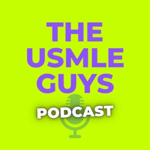 The USMLE Guys Podcast