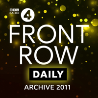Front Row: Archive 2011 podcast