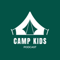 Camp Kids Podcast podcast