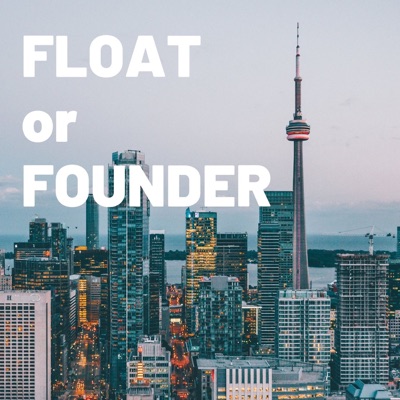 Float or Founder Podcast Float or Founder Podcast