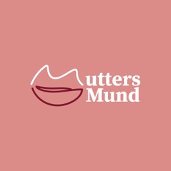 Mutters Mund