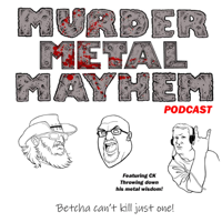 Murder Metal Mayhem podcast