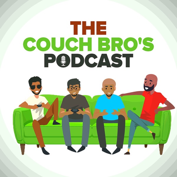 The Couch Bro's Podcast