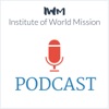 Institute of World Mission Podcast artwork