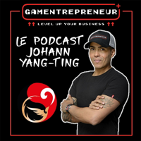 Podcast Gamentrepreneur By Johann Yang-Ting podcast