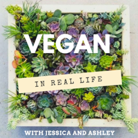 Vegan In Real Life podcast