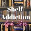Shelf Addiction Podcast - Shelf Addiction Podcast
