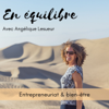 En équilibre Entrepreneuriat & Bien-être - Angelique Lesueur