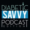 Diabetic SAVVY the Podcast Edition artwork
