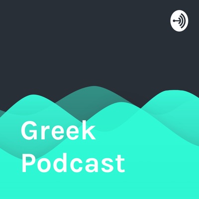 Greek Podcast