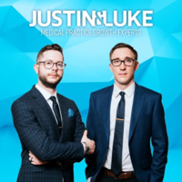 Medical Practice Growth with Justin & Luke podcast