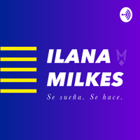 Ila Milkes, Makers Podcast podcast