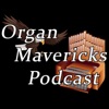 Organ Mavericks Podcast artwork