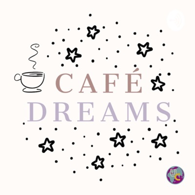 Café Dreams