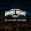 Smoke Night LIVE - Cigar Dojo artwork