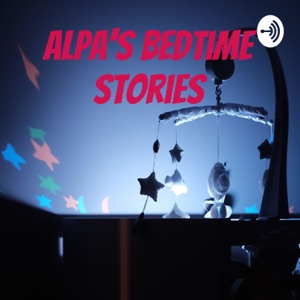 Alpa's Bedtime Stories