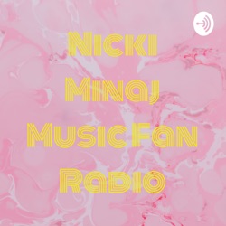 Nicki Minaj Music Fan Radio