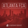 ATLANTA FCA LEADERSHIP PODCAST artwork