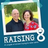 Raising 8: A couple of sinners trying to raise saints artwork