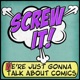 Screw It, We're Just Gonna Talk About Comics