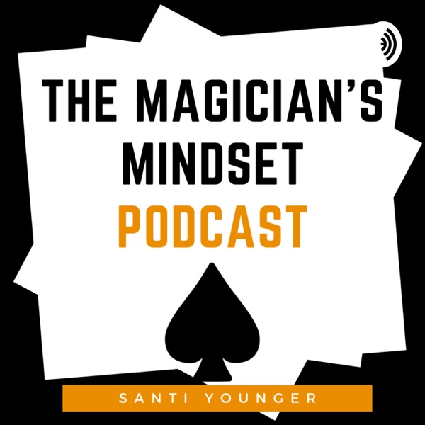 The Magician's Mindset Podcast
