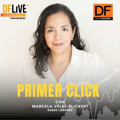 Primer Click:Un podcast de Diario Financiero.