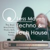 Tech House Sets - Every week by LessMayen