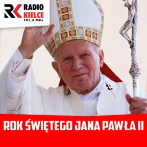 ROK ŚWIĘTEGO JANA PAWŁA II